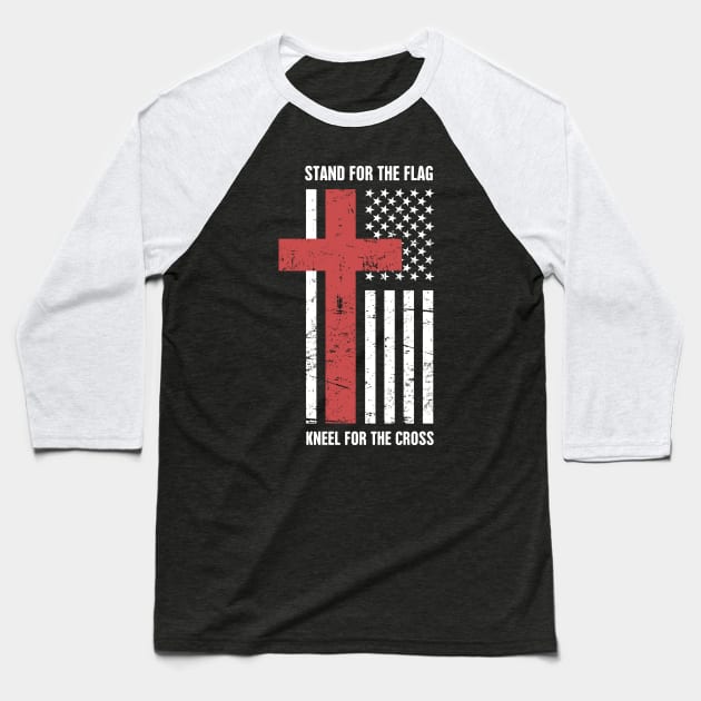 Stand For The American Flag, Kneel For The Christian Cross Baseball T-Shirt by MeatMan